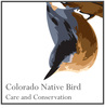 &nbsp;Colorado Native Bird Care and Conservation